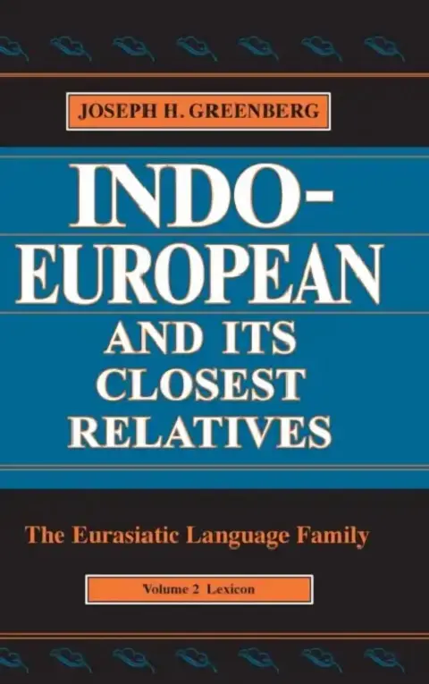 Cover of Indo-European and Its Closest Relatives