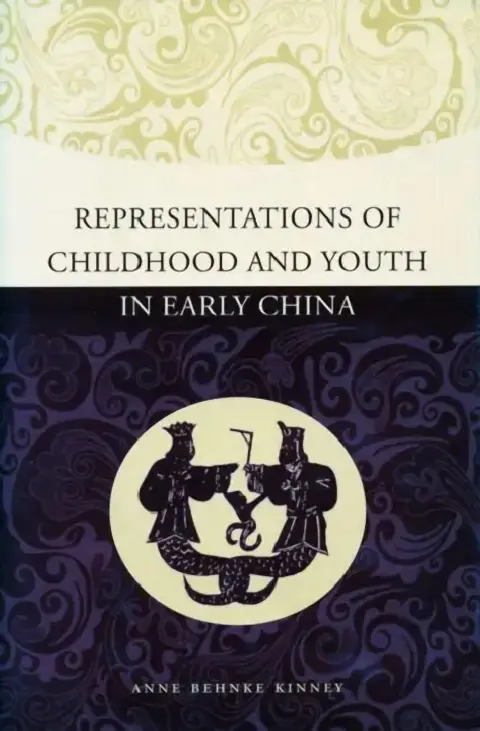 Cover of Representations of Childhood and Youth in Early China