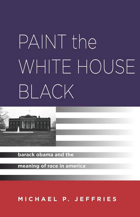 Cover of Paint the White House Black