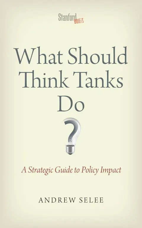 Cover of What Should Think Tanks Do?