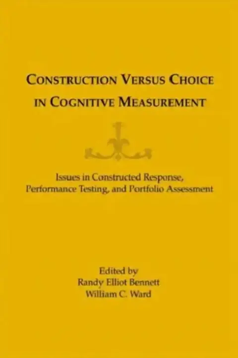 Cover of Construction Versus Choice in Cognitive Measurement