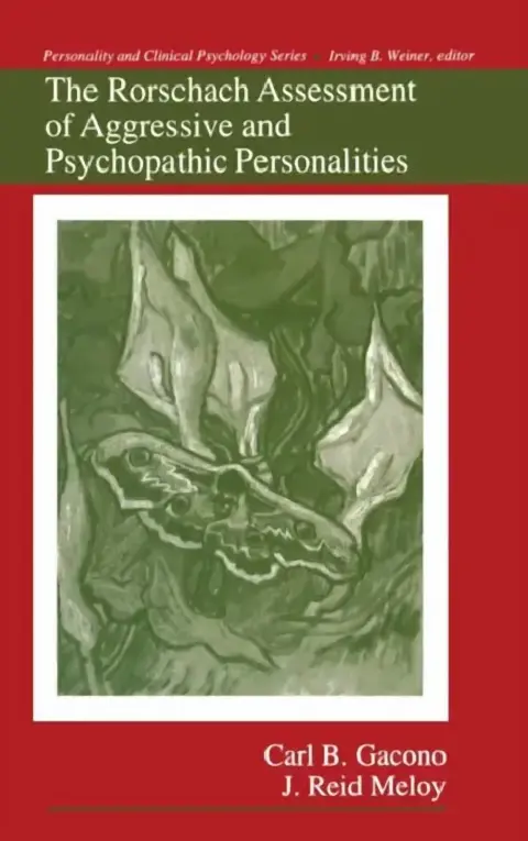 Cover of The Rorschach Assessment of Aggressive and Psychopathic Personalities