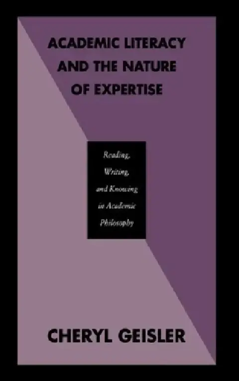 Cover of Academic Literacy and the Nature of Expertise