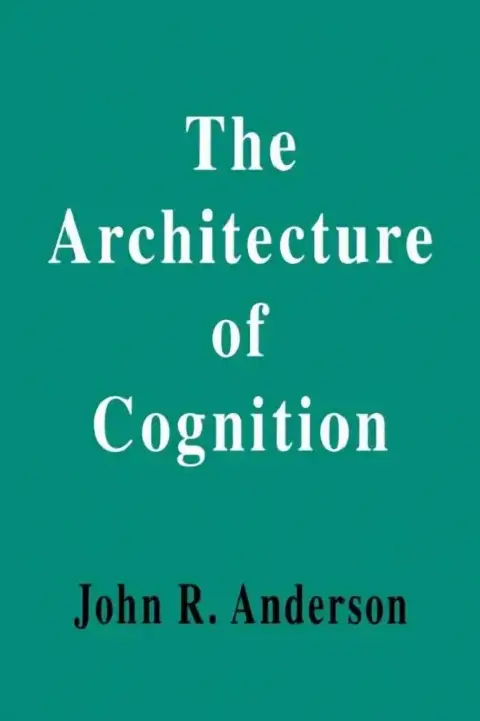 Cover of The Architecture of Cognition