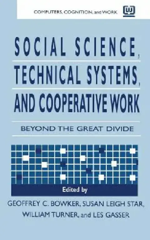 Cover of Social Science, Technical Systems, and Cooperative Work