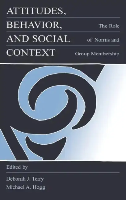 Cover of Attitudes, Behavior, and Social Context