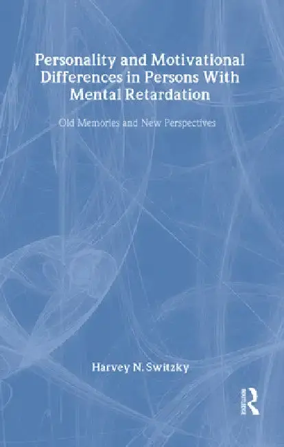 Cover of Personality and Motivational Differences in Persons With Mental Retardation
