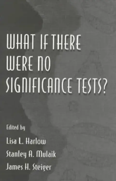 Cover of What If There Were No Significance Tests?