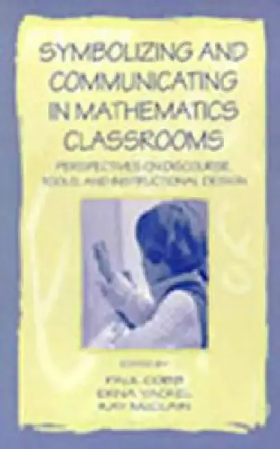 Cover of Symbolizing and Communicating in Mathematics Classrooms