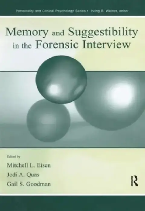 Cover of Memory and Suggestibility in the Forensic Interview