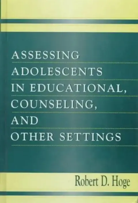 Cover of Assessing Adolescents in Educational, Counseling, and Other Settings