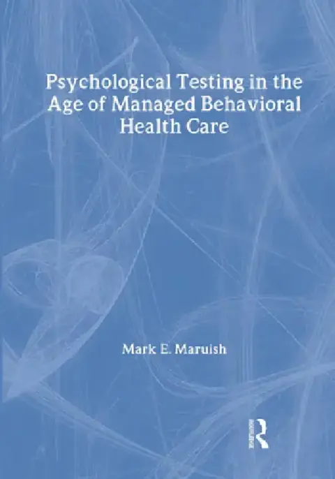 Cover of Psychological Testing in the Age of Managed Behavioral Health Care