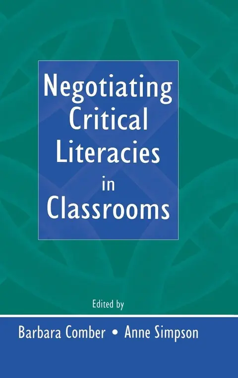 Cover of Negotiating Critical Literacies in Classrooms