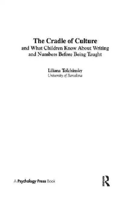 Cover of The Cradle of Culture and What Children Know About Writing and Numbers Before Being
