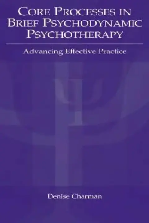 Cover of Core Processes in Brief Psychodynamic Psychotherapy