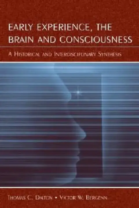 Cover of Early Experience, the Brain, and Consciousness