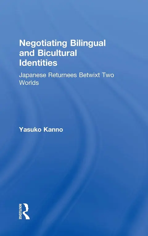 Cover of Negotiating Bilingual and Bicultural Identities