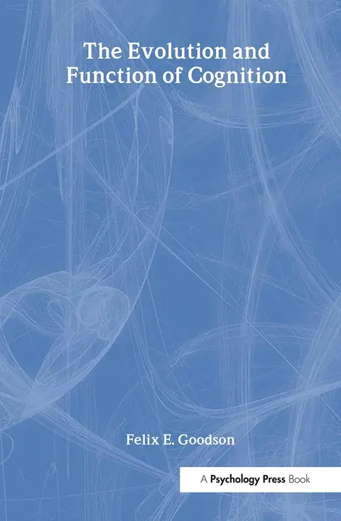 Cover of The Evolution and Function of Cognition