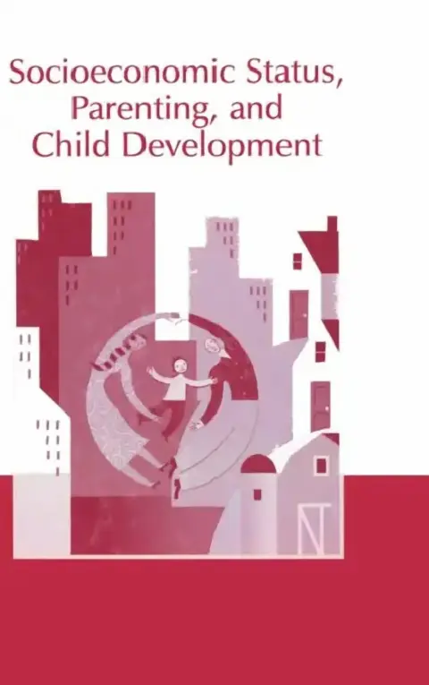 Cover of Socioeconomic Status, Parenting, and Child Development