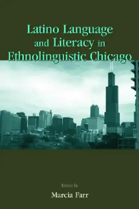 Cover of Latino Language and Literacy in Ethnolinguistic Chicago