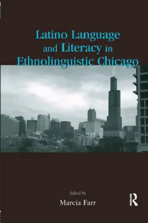 Cover of Latino Language and Literacy in Ethnolinguistic Chicago