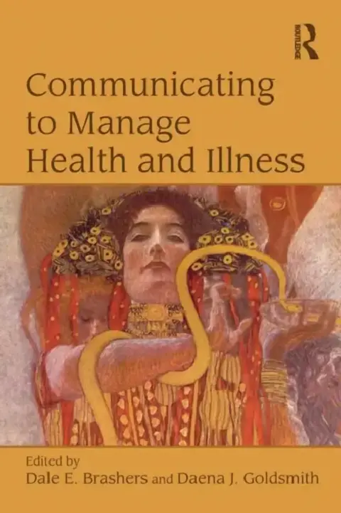 Cover of Communicating to Manage Health and Illness