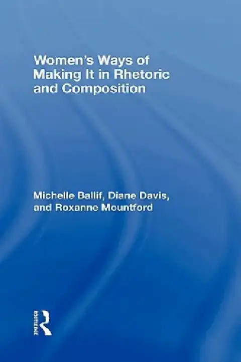 Cover of Women'S Ways Of Making It In Rhetoric And Composition