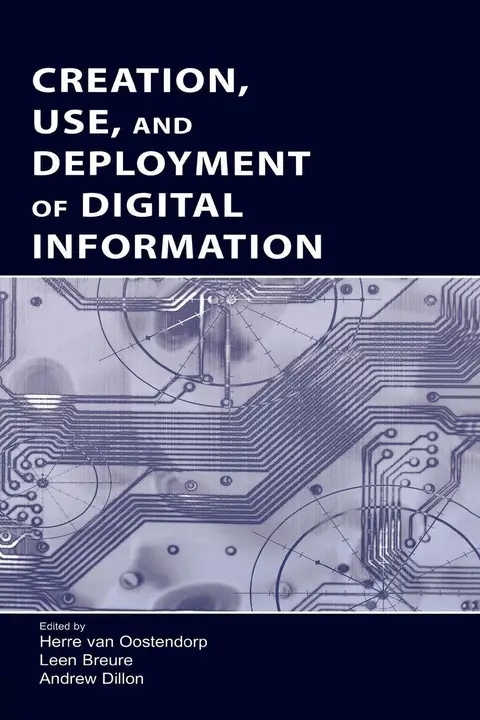 Cover of Creation, Use, and Deployment of Digital Information