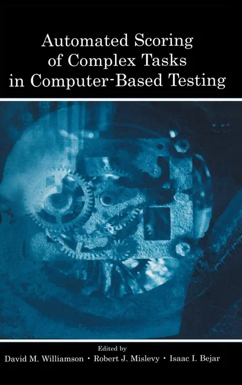 Cover of Automated Scoring of Complex Tasks in Computer-Based Testing