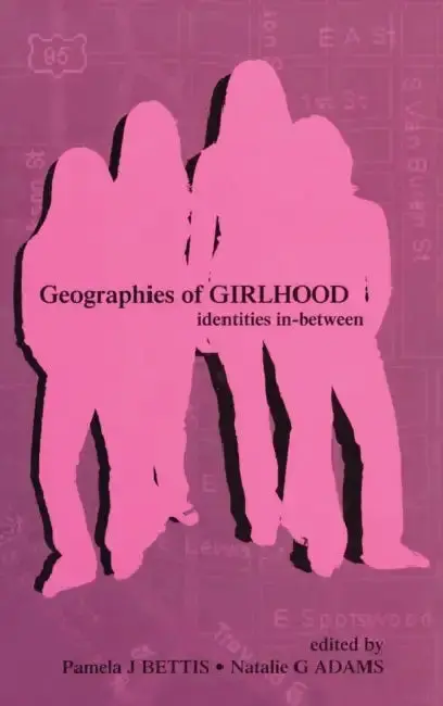 Cover of Geographies of Girlhood