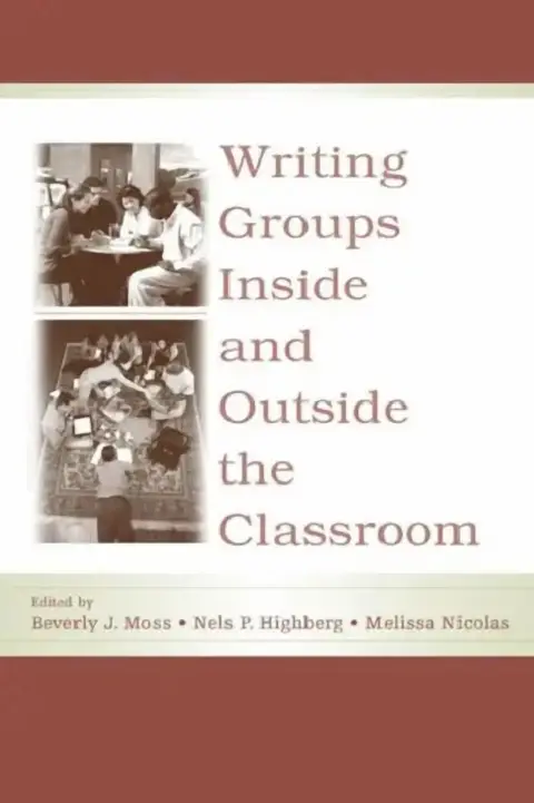 Cover of Writing Groups Inside And Outside The Classroom