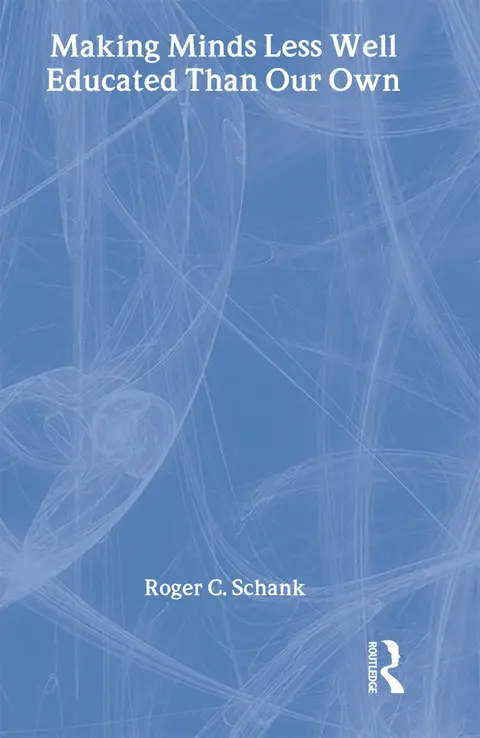 Cover of Making Minds Less Well Educated Than Our Own