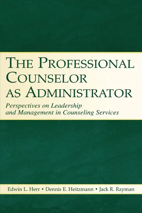 Cover of The Professional Counselor as Administrator