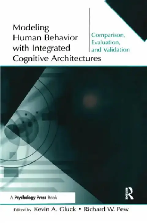 Cover of Modeling Human Behavior with Integrated Cognitive Architectures
