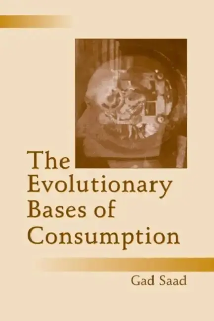Cover of The Evolutionary Bases of Consumption