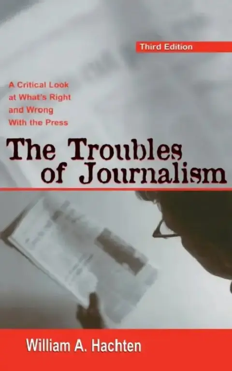 Cover of The Troubles of Journalism