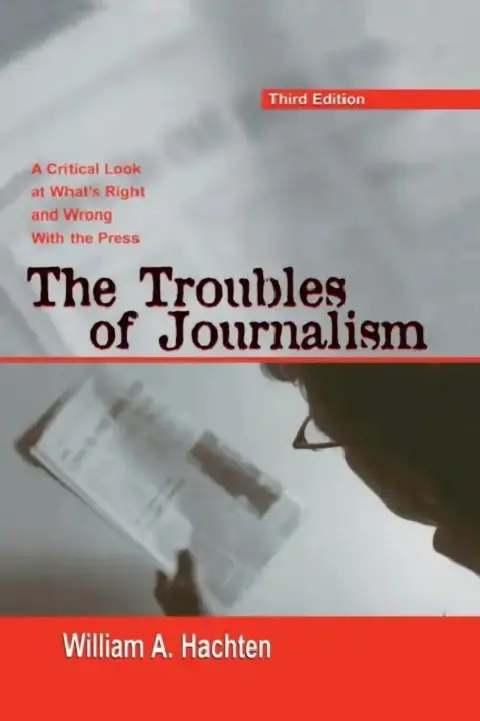 Cover of The Troubles of Journalism