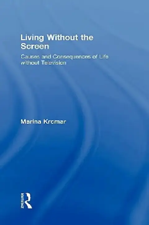 Cover of Living Without the Screen