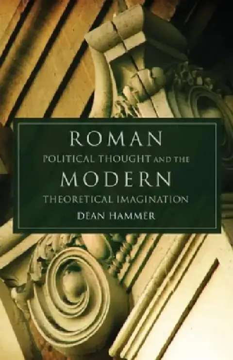 Cover of Roman Political Thought and the Modern Theoretical Imagination