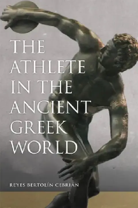 Cover of The Athlete in the Ancient Greek World