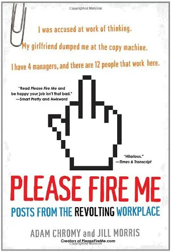 Cover of Please Fire Me