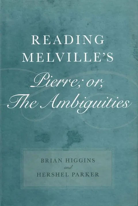 Cover of Reading Melville's Pierre; or, the Ambiguities