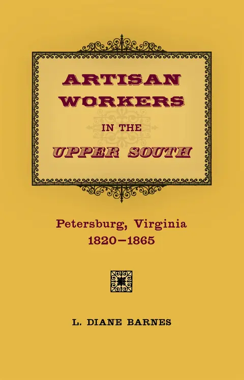 Cover of Artisan Workers in the Upper South