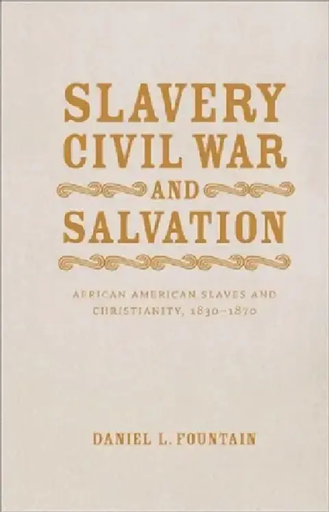 Cover of Slavery, Civil War, and Salvation