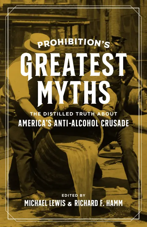 Cover of Prohibition's Greatest Myths
