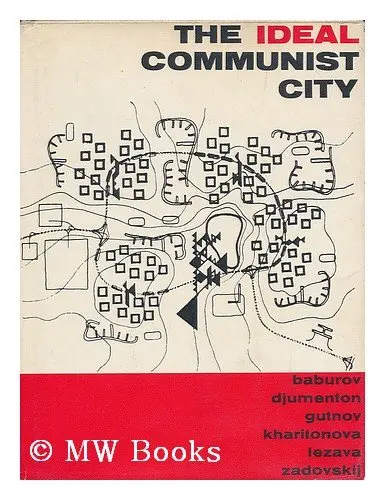 Cover of The ideal Communist city