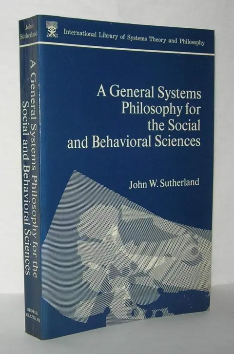 Cover of A General Systems Philosophy for the Social and Behavioral Sciences