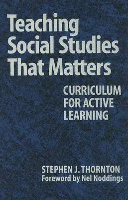 Cover of Teaching Social Studies That Matters