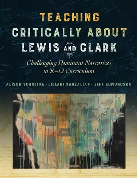 Cover of Teaching Critically about Lewis and Clark