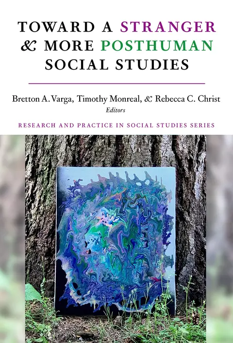Cover of Toward a Stranger and More Posthuman Social Studies